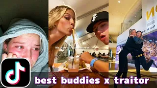 best buddies x traitor | TikTok Compilation