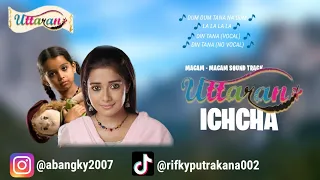 Sound Track - Sound Track Serial Uttaran - Ichcha