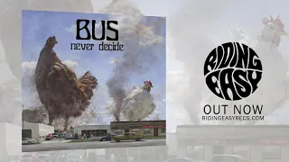 BUS -  Never Decide | Official Album Stream | RidingEasy Records