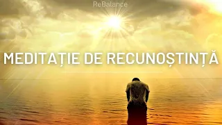 Meditație de Recunoștință | www.lilianastefan.ro #recunostinta  #afirmațiipozitive #vindecare