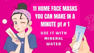 11 HOME FACE MASKS YOU CAN MAKE IN A MINUTE || You can do,brighten whitening and clear & uneven skin