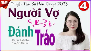 [TẬP 4] NGƯỜI VỢ BỊ ĐÁNH TRÁO - Truyện tâm lý tình cảm đời thực đặc sắc - giọng kể #mcthuhue