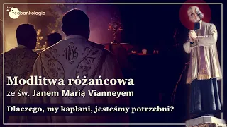 Różaniec ze św. Janem Marią Vianney'em o kapłaństwie - ks.Teodor TAJEMNICE BOLESNE