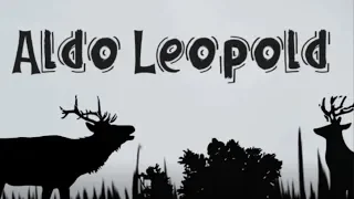 Hero's of Conservation - Aldo Leopold