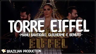 Torre Eiffel - Manu Bahtidão, Guilherme e Benuto (Letra)