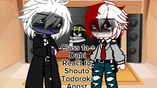 Class 1a+dabi and Aizawa react to shouto Todoroki |angst|funny kinda| short|cringe|read￼￼￼ desc|AU|