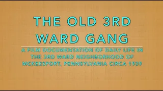 McKeesport PA History - The Old 3rd Ward Gang