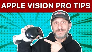 20 Tips For Using the Apple Vision Pro