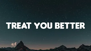 Treat You Better - Shawn Mendes (Lyrics) ZAYN, The Kid Laroi,... MIX