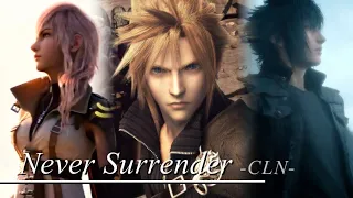 Lightning & Cloud & Noctis - Never Surrender