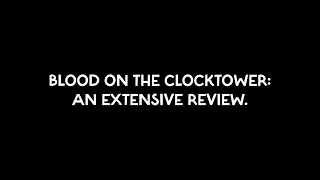 Blood on the Clocktower: An extensive review.