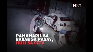 Pamamaril sa babae sa Pasay, huli sa CCTV | NXT