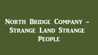 North Bridge Company - Strange Land, Strange People ('60s GARAGE)