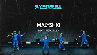 EVEREST CHAMP II | BEST SHOW BABY | Malyshki