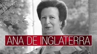 Así es ANA de INGLATERRA, la princesa amazona, discreta y trabajadora