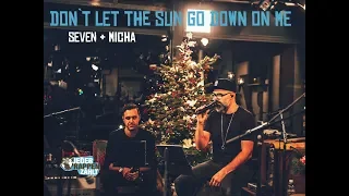 SEVEN & MICHA - Don't Let The Sun Go Down On Me (Brothers Cover Elton John, George Michael)