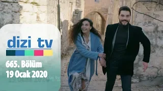 Dizi Tv 665. Bölüm | 19 Ocak 2020