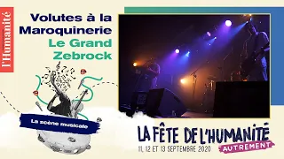 Volutes à la Maroquinerie pour le Grand Zebrock - Fête de l'Humanité 2020