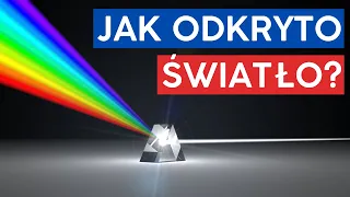 Jak odkryto światło?