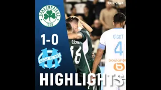 PANATHINAIKOS 1-0 MARSEILLE EXTENDED HIGHLIGHTS | 09/08/2023