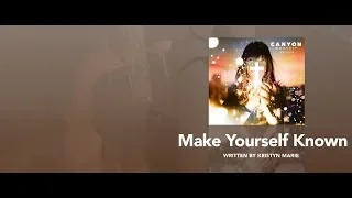 Canyon Worship 2018 - Behind the Song: "Make Yourself Known"