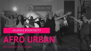 No Daylight -Fuse Odg - Afro Urban choreo by Joanna Weintritt