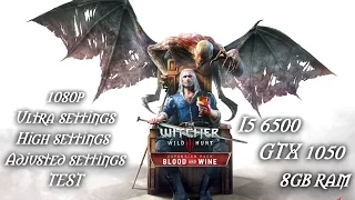 The Witcher 3 - Blood and Wine I5 6500 /GTX 1050 "OC"  (1080p) Performance Test