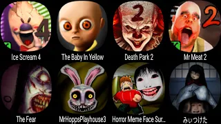 Ice Scream 4, Baby In Yellow, Death Park 2, Mr Meat 2, The Fear, Horror Meme Face Survival, Found
