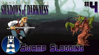 SWAMP SLOGGING | Quest for Glory IV: Shadows of Darkness (Paladin) #4