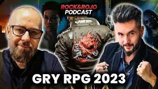 GRY RPG w 2023 | Rock & Rojo Podcast