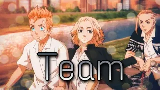 Tokyo Revengers AMV | Team - Lorde