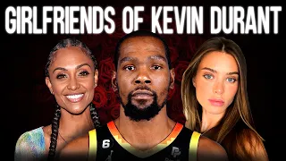 How Kevin Durant Attracts the Most Stunning Girlfriends in the World