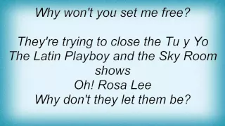 Los Lobos - Set Me Free (Rosa Lee) Lyrics