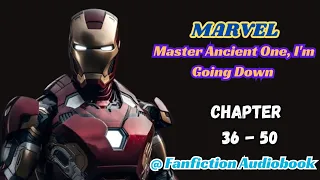 Marvel: Master Ancient One, I'm Going Down Chapter 36 - 50