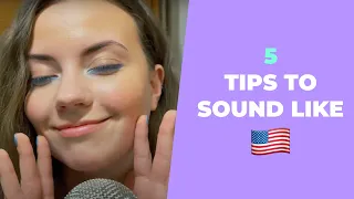 HOW TO SOUND LIKE A NATIVE SPEAKER / 5 main tips