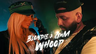 Blondie feat. G.w.M. - Whoop Whoop (Official Music Video)