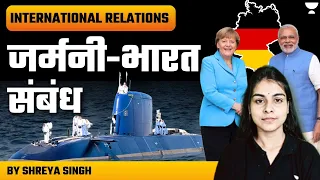 India Germany Relations  | International relations l UPSC Prelims 2024 I Shreya Singh