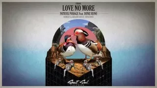 Patrick Podage feat. Deniz Reno - Love No More (Original Mix)