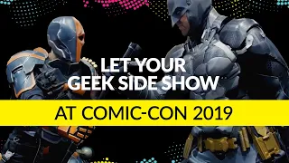 SDCC 2019 - Sights and Sounds of San Diego Comic-Con 2019 - Let your Geek Sideshow