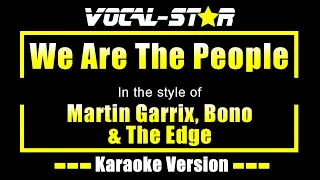 Martin Garrix, Bono & The Edge - We Are The People (Karaoke Version)