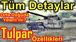 OTOKAR TULPAR Özellikleri - Tüm DETAYLAR