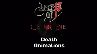 Lies of P All Death Animations