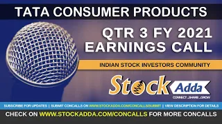 Tata Consumer Products Ltd Conference Call Qtr3 FY21