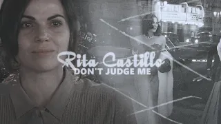 Rita Castillo || Don't judge me