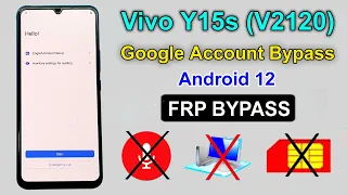 VIVO Y15S (V2120) FRP BYPASS ANDROID 12 | VIVO Y15S GMAIL ACCOUNT BYPASS LATEST UPDATE WITHOUT PC |