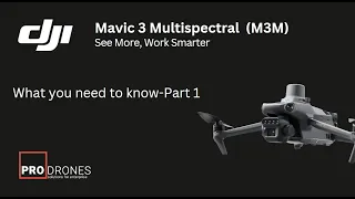 Mavic 3 Multispectral M3M Part-1 What you need to know.