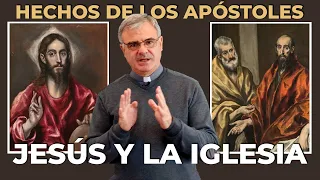 II. JESÚS Y LA IGLESIA | HECHOS DE LOS APÓSTOLES