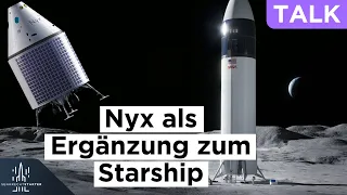 Teil 3: Nyx als Ergänzung zum SpaceX Starship auf dem Mond | Interview mit Hélène Huby