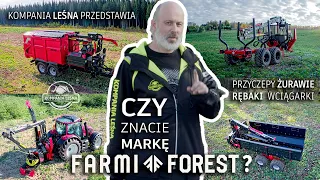 Prezentujemy maszyny Farmi Forest | Przyczepy leśne | Żurawie zrywkowe | Rębaki | Wciągarki