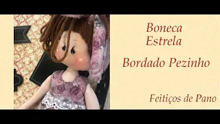 BONECA ESTRELA BORDADO PEZINHO - Programa Feitiços com Mara Couto - 18/06/2020